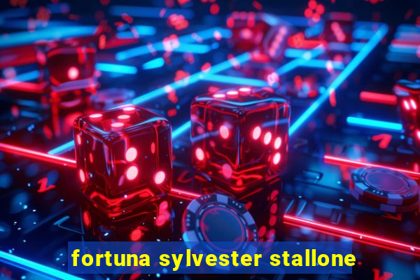 fortuna sylvester stallone